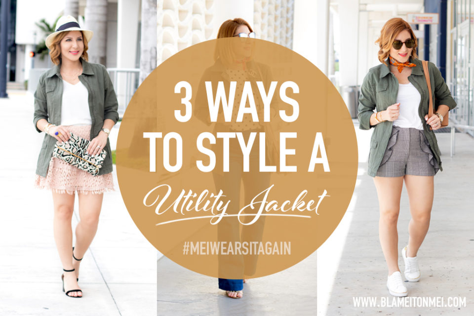 #MeiWearsItAgain: 3 Ways to Style An Olive Green Utility Jacket - Blame ...